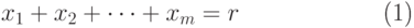 \begin{equation}
    x_1+x_2+\dots+x_m=r
  \end{equation}