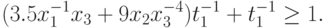 (3.5 x_{1}^{-1}x_{3} + 9 x_{2}x_{3}^{-4}) t_{1}^{-1} +
  t_{1}^{-1}\geq 1.