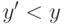y' < y