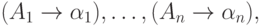 ( A_1 \tto \alpha_1 ) , \ldots , ( A_n \tto \alpha_n ) ,