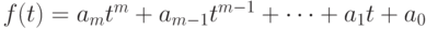 f(t)= a_mt^m+a_{m-1}t^{m-1}+\dots+a_1t+   a_0