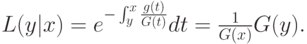 L(y|x)=e^{-\int_y^x\frac{g(t)}{G(t)}}dt = \frac1{G(x)}G(y).