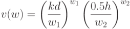 v(w) =
  \left(\frac{kd}{w_1}\right)^{w_1}\left(\frac{0.5 h}{w_2}\right)^{w_2}