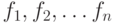 f_1, f_2, \dots f_n