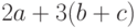 2a+3(b+c)