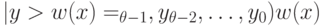 |y> w(x) = \y_{\theta -1}, y_{\theta -2}, \ldots, y_{0}) w(x)