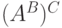 (A^B)^C