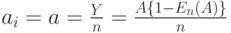 a_i=a=\frac Yn=\frac{A\{1-E_n(A)\}}{n}