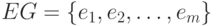 EG=\{e_{1},e_{2},\ldots ,e_{m} \}