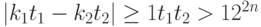 \left|\slashfrac{k_1}{t_1}-\slashfrac{k_2}{t_2}\right|\ge\slashfrac{1}{t_1t_2} >\slashfrac{1}{2^{2n}}