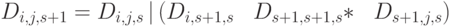 D_{i,j,s+1} =
   D_{i,j,s}\,|\, (D_{i,s+1,s}\;\;\; D_{s+1,s+1,s}{*}\;\;\; D_{s+1,j,s})