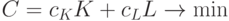 C={c_K} K +{c_L} L\rightarrow \min