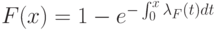 F(x) = 1 - e^{-\int_0^x\lambda_F(t)dt}