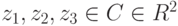 z_1,z_2,z_3\in C\in R^2