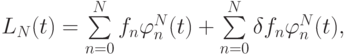 L_N (t) = \sum\limits_{n = 0}^{N}{f_n}\varphi_n^{N} (t) + \sum\limits_{n = 0}^{N}{\delta f_n} \varphi_n^{N} (t),