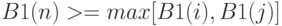 B1(n)>=max[B1(i),B1(j)]