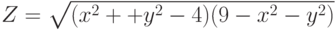 Z=\sqrt{(x^2++y^2-4)(9-x^2-y^2)}