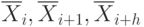 \overline{X}_{i},\overline{X}_{i+1},\overline{X}_{i+h}