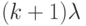 (k+1) \lambda