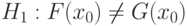 H_1 : F(x_0) \ne G(x_0)