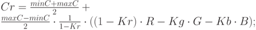 Cr = \frac{minC+maxC}{2}+  \\
\frac{maxC-minC}{2} \cdot \frac{1}{1-Kr} \cdot ((1 - Kr) \cdot R - Kg \cdot G - Kb \cdot B) ;