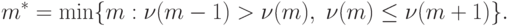 m^*=\min\{m:\nu(m-1)>\nu(m),\;\nu(m)\le\nu(m+1)\}.
