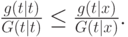 \frac{g(t|t)}{G(t|t)}\le\frac{g(t|x)}{G(t|x)}.