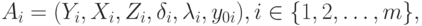 A_i=(Y_i,X_i,Z_i,\delta_i,\lambda_i,y_{0i}),i\in\{1,2,\dots,m\} ,