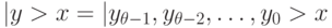 |y>x = |y_{\theta-1}, y_{\theta -2}, …, y_{0}> x