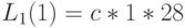 L_1(1)=c*1*28