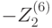 -Z_2^{(6)}