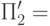 \begin{gathered}
   \hfill \\
   \hfill \\
  П_2'  =  \hfill \\ 
\end{gathered}