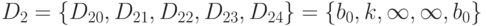 D_{2} = \{ D_{20}, D_{21}, D_{22}, D_{23}, D_{24}\}  = \{ b_{0}, k, \infty , \infty , b_{0}\}