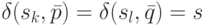 \delta (s_k, \bar p)=\delta (s_l, \bar q)=s