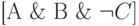 \eq*{
[A \& B \& \neg C]
}