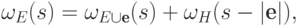 \begin{equation*}
    \vad \omega_E(s)=\omega_{E\cup\textbf{e}}(s)+\omega_H(s-|\textbf{e}|),
\end{equation*}