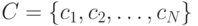 C=\{c_1, c_2, \dots, c_N\}