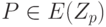 P \in E (Z_p)