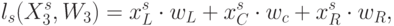 l_{s}(X^s_3,W_{3}) = x^{s}_{L} \cdot w_{L} + x^{s}_{C} \cdot w_{c} + x^{s}_{R} \cdot w_{R},