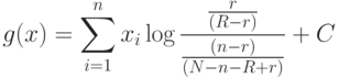 g(x)=\sum_{i=1}^nx_i\log\frac{\frac{r}{(R-r)}}{\frac{(n-r)}{(N-n-R+r)}}+C