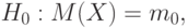 H_0:M(X)=m_0,