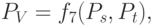 P_{V} = f_{7} (P_{s} , P_{t}),