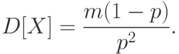 D[X]=\frac{m(1-p)}{p^2}.