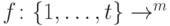 f\colon\{1,\dots,t\}\to\cb^m