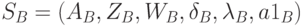 S_B=(A_B, Z_B, W_B, \delta_B, \lambda_B, a1_B)