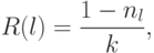 R(l)= \frac{1 - n_{l}}{k},