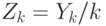 Z_k = Y_k/k
