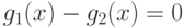 g_1(x)-g_2(x)=0