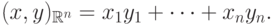 (x,y)_{\Bbb{R}^n}=x_1y_1+\cdots+x_ny_n.