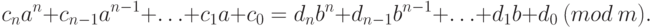 c_na^n+c_{n-1}a^{n-1}+\ldots+c_1a + c_0 = d_nb^n + d_{n-1}b^{n-1}+\ldots+d_1b + d_0  ~(mod  \ m).